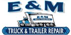 E & M Truck & Trailer Repair
